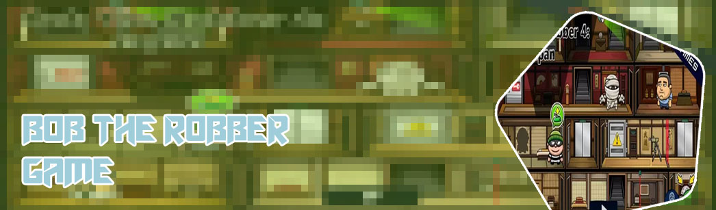 Game bob the robber